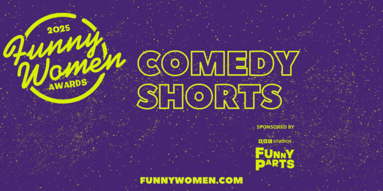 2025 COMEDY SHORTS AWARD SPONSORED BY BBC STUDIOS FUNNY PARTS - Funny ...